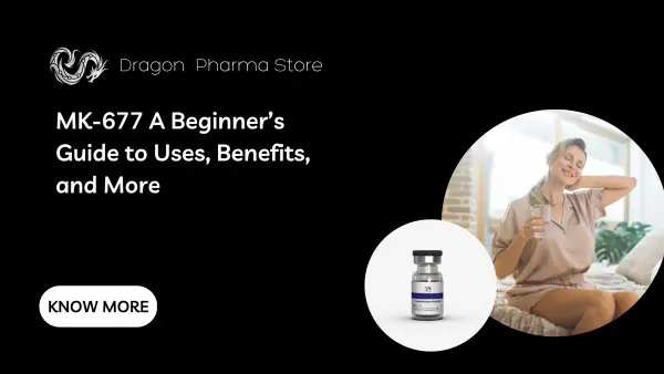 MK-677: A Beginner’s Guide to Uses, Benefits, and More