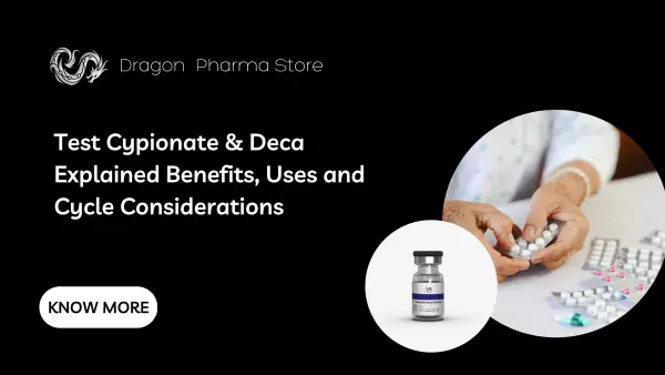 Test Cypionate & Deca Explained: Benefits, Uses and Cycle Considerations